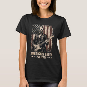 Abraham Lincoln Playing Guitar 4th July 250th Anni T-Shirt