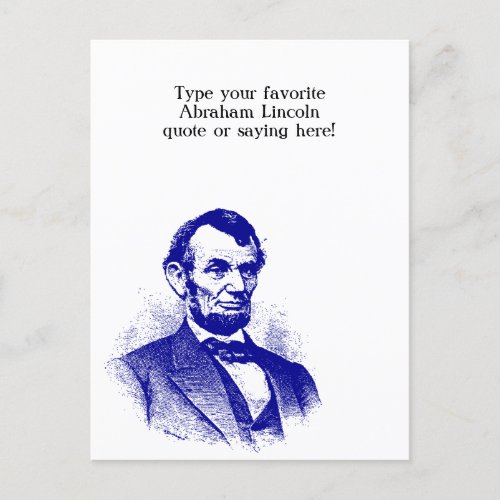 Abraham Lincoln President  You customizes the PC Holiday Postcard