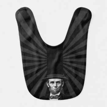 Abraham Lincoln Presidential Fashion Statement Bib by AmericanStyle at Zazzle