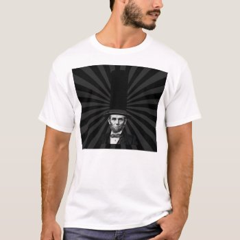 Abraham Lincoln Presidential Fashion Statement T-shirt by AmericanStyle at Zazzle
