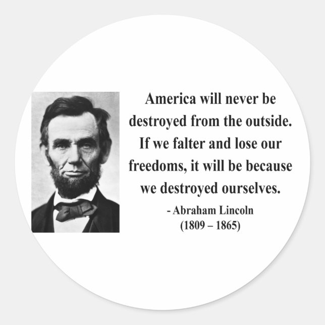 Abraham Lincoln Quote 1b Classic Round Sticker (Front)