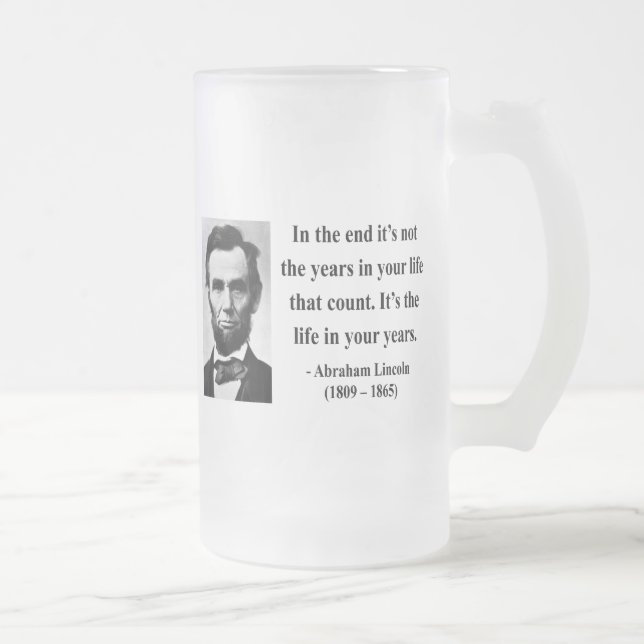 Abraham Lincoln Quote 2b Frosted Glass Beer Mug (Right)