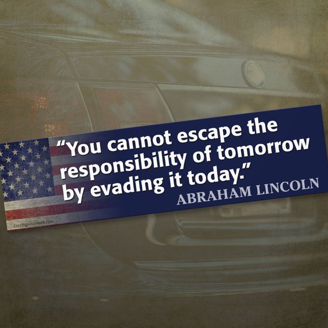 Abraham Lincoln Quote Bumper Sticker (Creator Uploaded)