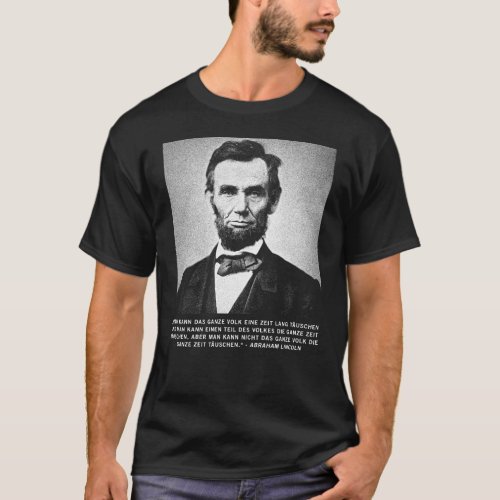 Abraham Lincoln Quote _ German Language T_Shirt