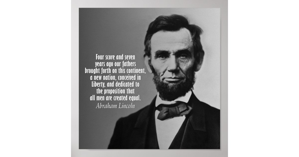 Abraham Lincoln Quote - Gettysburg Address Poster | Zazzle.com