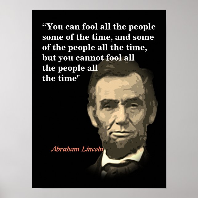 Abraham Lincoln Quote On Fooling People Poster (Front)