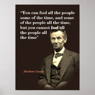 Abraham Lincoln Quote On Fooling People Poster