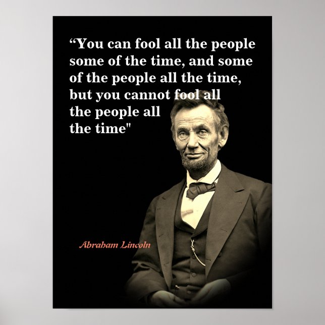 Abraham Lincoln Quote On Fooling People Poster (Front)