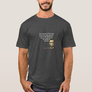 Abraham Lincoln Quote On Fooling People T-Shirt