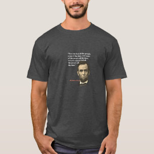 Abraham Lincoln Quote On Fooling People T-Shirt