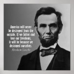 Abe Lincoln Quote America will never be destroyed Poster | Zazzle