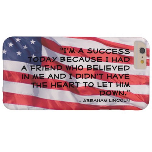 Abraham Lincoln Quote Over Flag Background Barely There iPhone 6 Plus Case