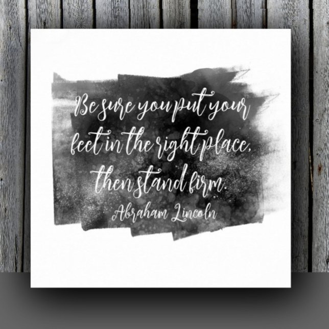 Abraham Lincoln quote stand firm gray and white  Poster (Creator Uploaded)