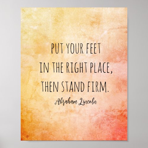 Abraham Lincoln quote stand firm watercolor design Poster