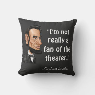Abraham Lincoln quote Throw Pillow
