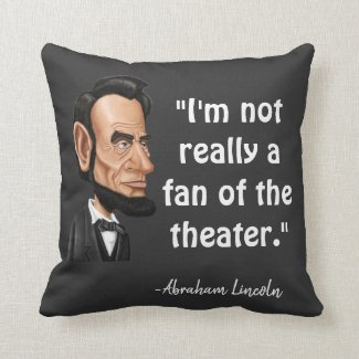 Abraham Lincoln quote Throw Pillow