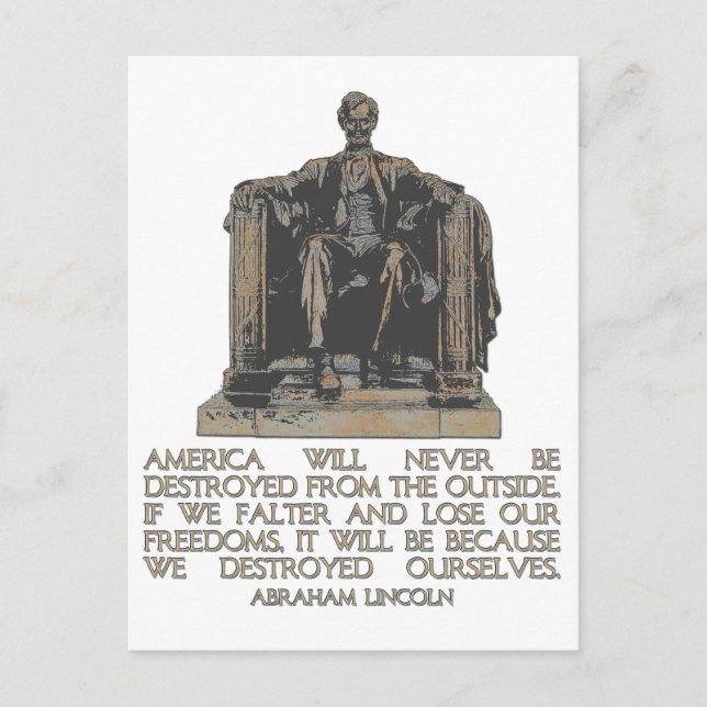 Abraham Lincoln Quote: We Destroyed Ourselves Postcard (Front)