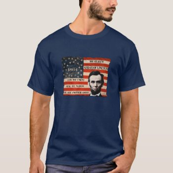 Abraham Lincoln Re-election Campaign Men's T-shirt by ThenWear at Zazzle