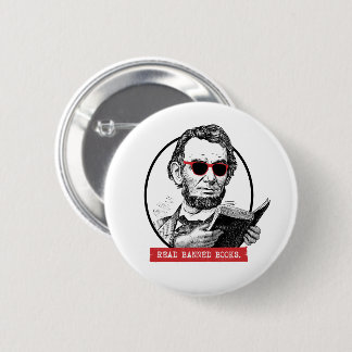 Abraham Lincoln Reads Banned Books Button