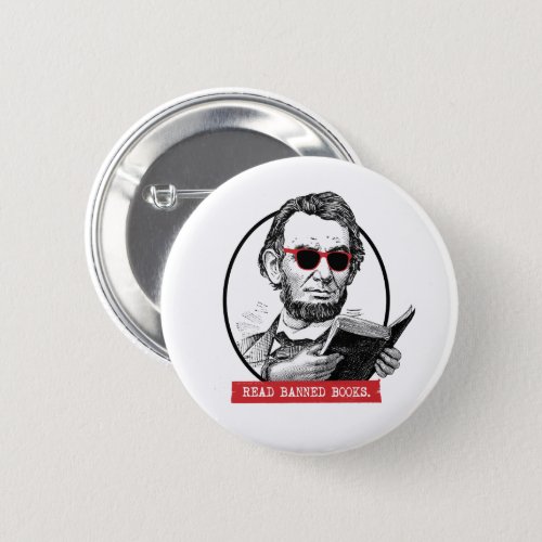 Abraham Lincoln Reads Banned Books Button