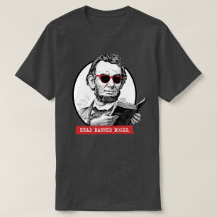 Abraham Lincoln Reads Banned Books T-Shirt