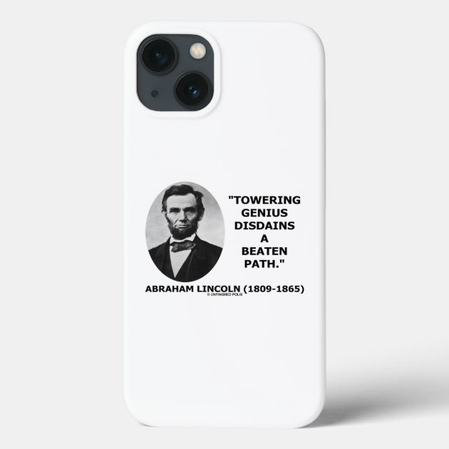 Abraham Lincoln Towering Genius Disdains Beaten Case Mate iPhone