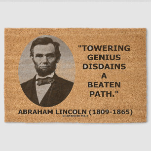 Abraham Lincoln Towering Genius Disdains Beaten Fiber Doormat