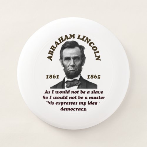 Abraham Lincoln Wham_O Frisbee