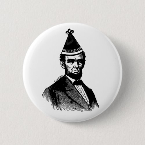 Abraham Lincolns Birthday Bash Round Button