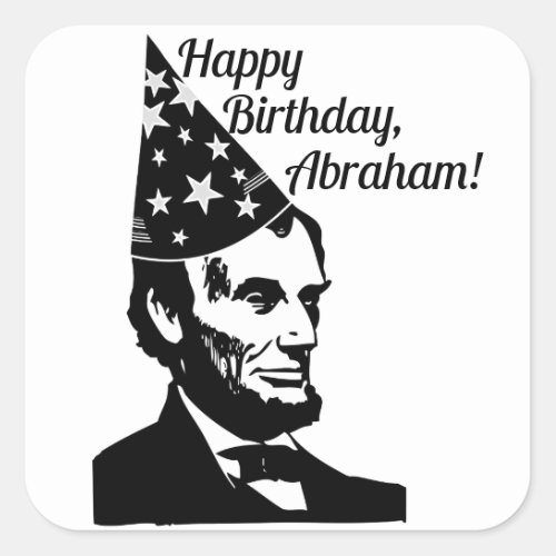 Abraham Lincolns Birthday Square Sticker