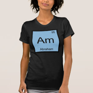 Abraham Name Chemistry Element Periodic Table T-Shirt
