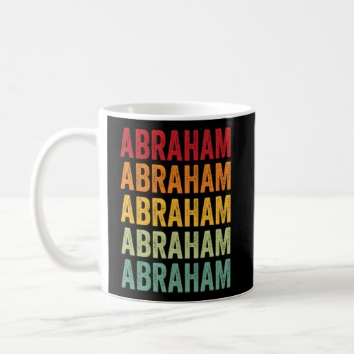 Abraham Rainbow Repetition Of Abraham Name Text Coffee Mug
