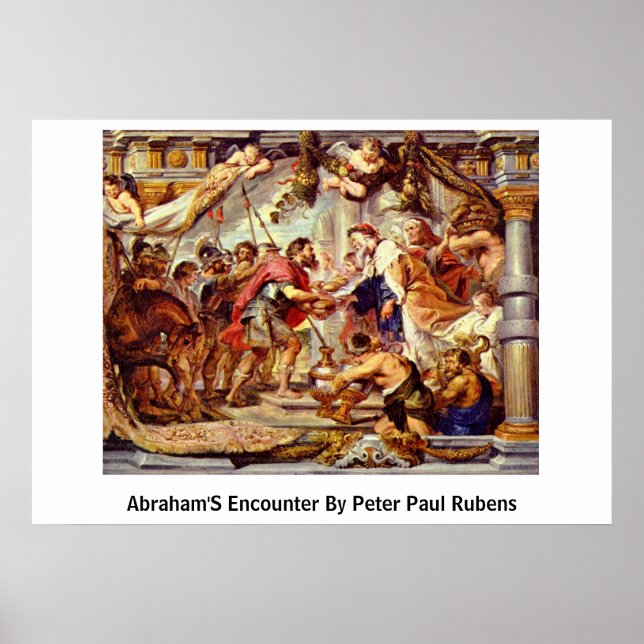 Abraham'S Encounter By Peter Paul Rubens Poster (Front)