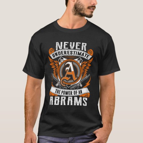 ABRAMS _ Never Underestimate Personalized T_Shirt
