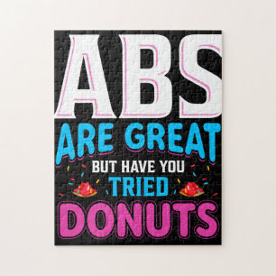 Abs Are Great But Have You Tried Donuts? Jigsaw Puzzle