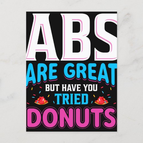 Abs Are Great But Have You Tried Donuts Postcard