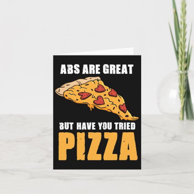 Abs Are Great But Have You Tried Pizza Love Fitnes Card (Front)