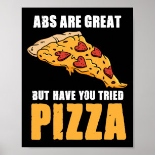 Abs Are Great But Have You Tried Pizza Love Fitnes Poster