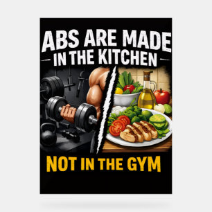Abs Are Made in the Kitchen Wall Art Acrylic Sign