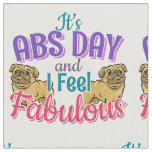Abs Day Core Workout - Pug Dog Lover Fabric