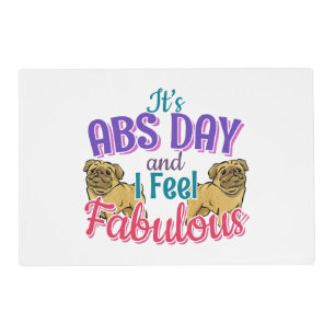 Abs Day Core Workout - Pug Dog Lover Placemat
