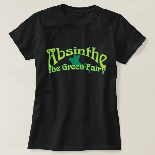 Absinthe Text The Green Fairy T-Shirt (Design Front)
