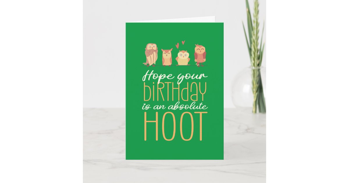 Absolute Hoot Cute Owl Cartoon Pun Funny Birthday Card | Zazzle