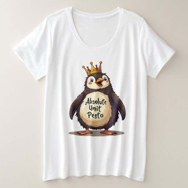 Absolute Unit Pesto - The King Penguin Plus Size T-Shirt (Design Front)