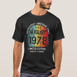 Absolutely Awesome Since August 1978 Man Woman Bir T-Shirt