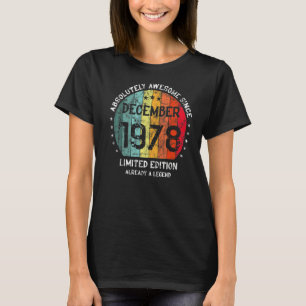 Absolutely Awesome Since December 1978 Man Woman B T-Shirt