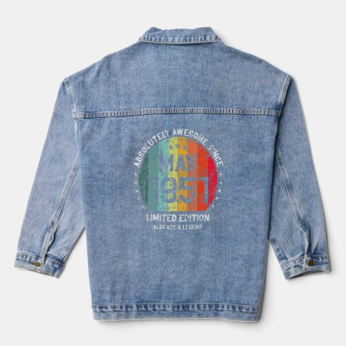 Absolutely Awesome Since May 1951 Man Woman Birthd Denim Jacket