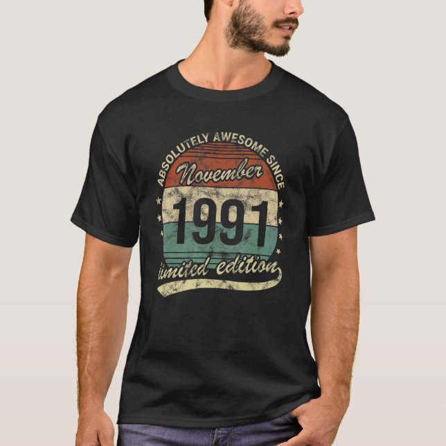 Absolutely Awesome Since November 1991 Man Woman B T-Shirt (Front)