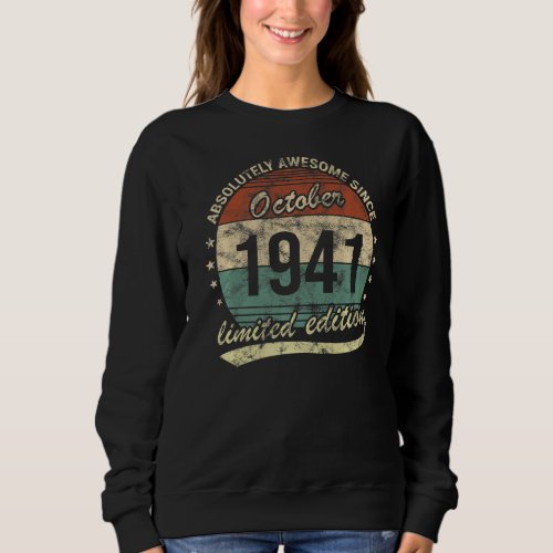 Absolutely Awesome Since October 1941 Man Woman Bi Sweatshirt
