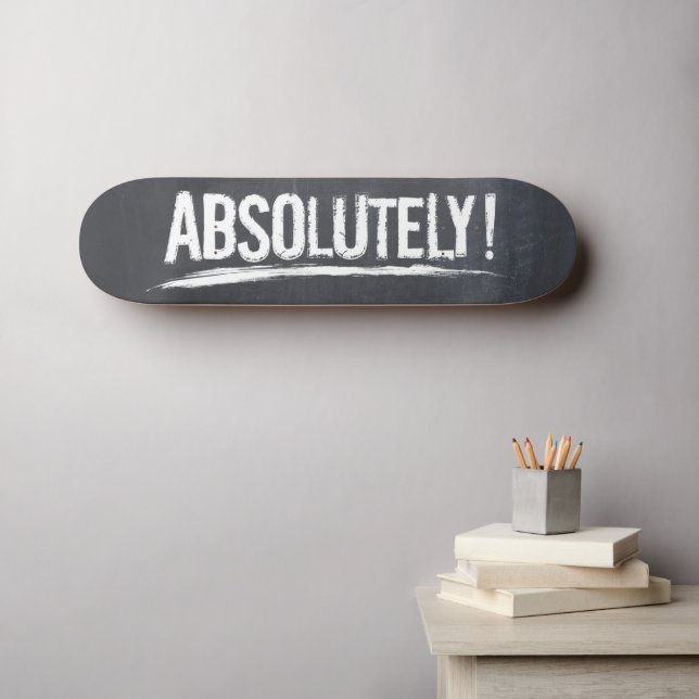 ABSOLUTELY! Distressed Lettering Type Black Skateboard Deck (Wall Art (Horz))